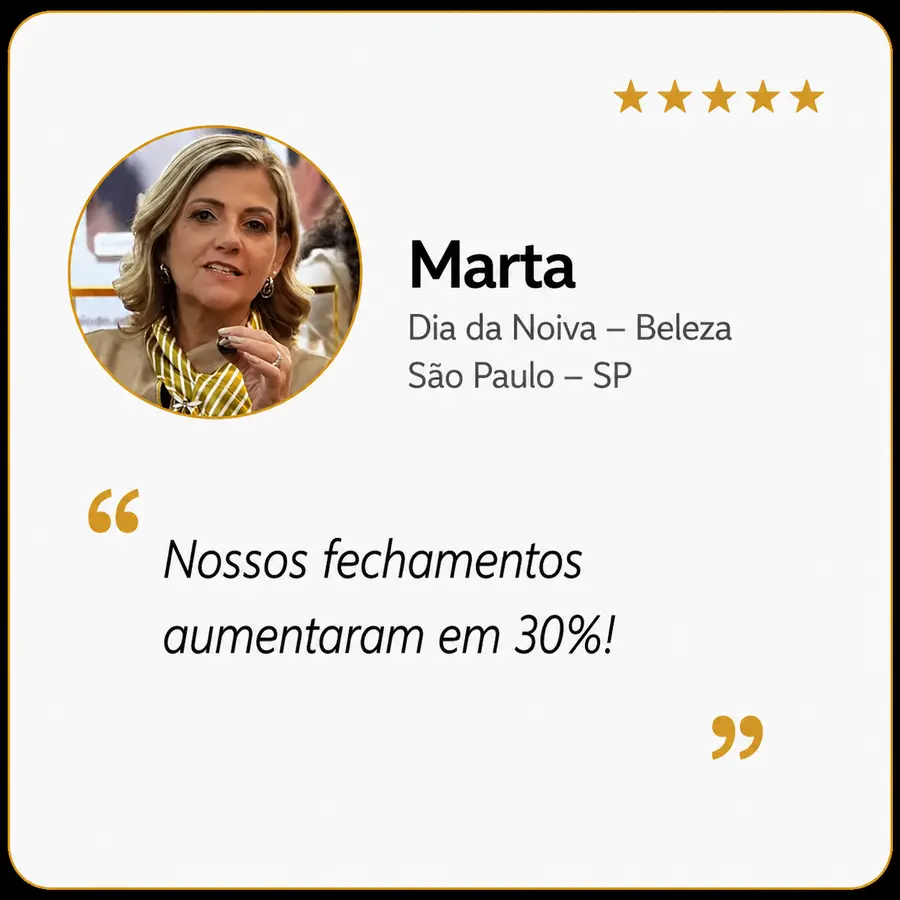 Marta — Fechamentos aumentaram 30%